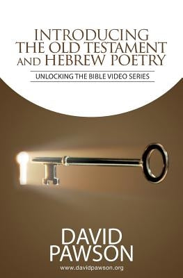 INTRODUCING The Old Testament and Hebrew Poetry by Pawson, David
