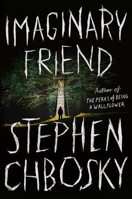 Imaginary Friend by Chbosky, Stephen
