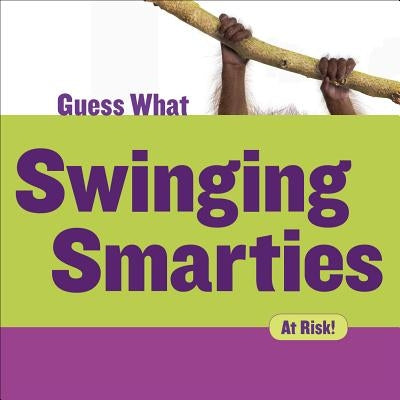 Swinging Smarties: Orangutan by Macheske, Felicia