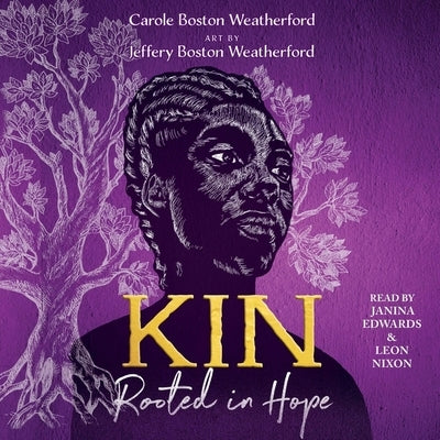 Kin: Rooted in Hope by Weatherford, Carole Boston