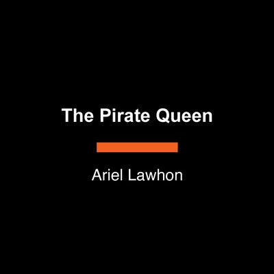 The Pirate Queen by Lawhon, Ariel
