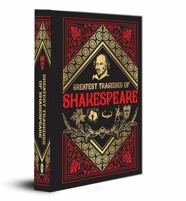 Greatest Tragedies of Shakespeare (Deluxe Hardbound Edition) by Shakespeare, William
