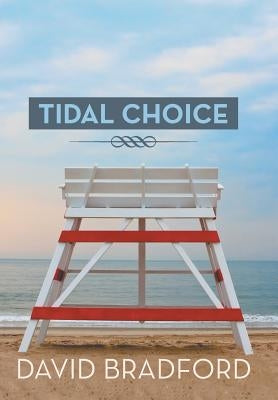 Tidal Choice by Bradford, David