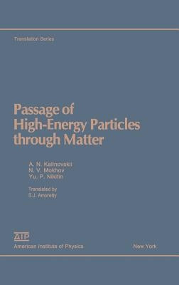 Passage of High Energy Particles Through Matter by Kalinovskii, A. N.