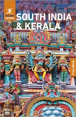 Rough Guides South India and Kerala: Travel Guide with eBook by Guides, Rough