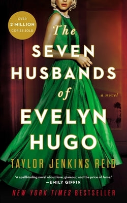 The Seven Husbands of Evelyn Hugo by Reid, Taylor Jenkins