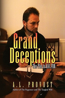 Grand Deceptions by Provost, A. L.