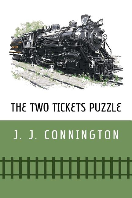 The Two Tickets Puzzle by Connington, J. J.