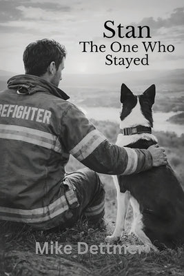 Stan: The One Who Stayed by Dettmer, Mike
