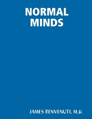 Normal Minds by Benvenuti, James