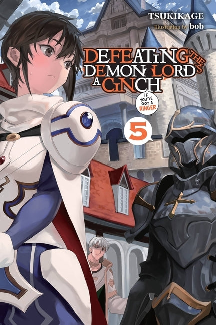 Defeating the Demon Lord's a Cinch (If You've Got a Ringer), Vol. 5 by Tsukikage
