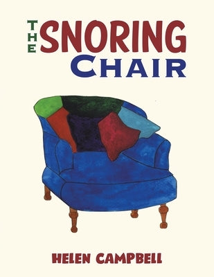The Snoring Chair by Campbell, Helen
