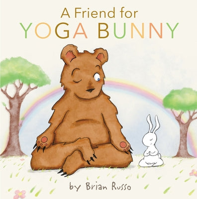 A Friend for Yoga Bunny by Russo, Brian