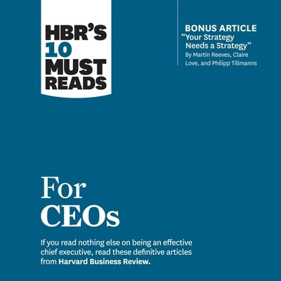Hbr's 10 Must Reads for Ceos by Kotter, John P.