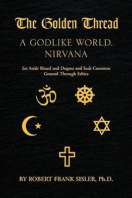 The Golden Thread by Sisler, Robert F.