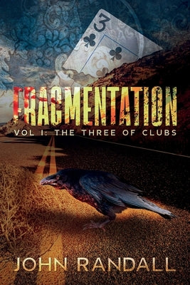 Fragmentation: The Three of Clubs by Randall