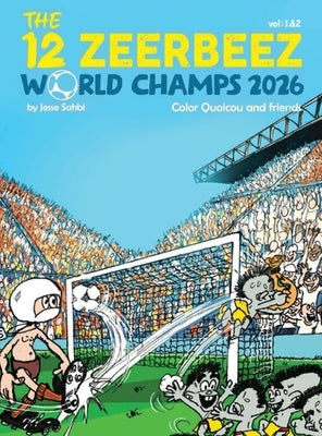 The 12 Zeerbeez World Champs 2026 by Sahbi, Jesse