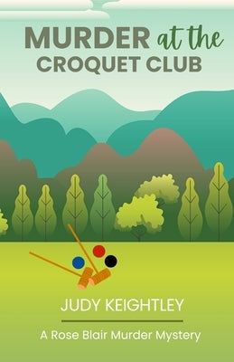 Murder at the Croquet Club by Keightley, Judy