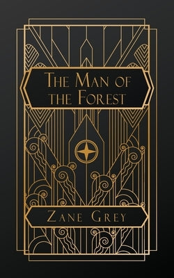 The Man of the Forest by Grey, Zane