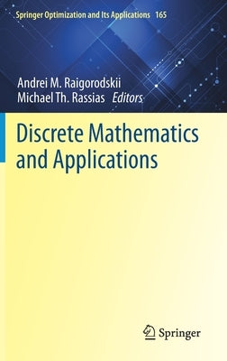 Discrete Mathematics and Applications by Raigorodskii, Andrei M.