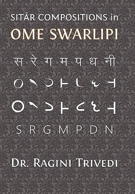 Sitar Compositions in Ome Swarlipi by Trivedi, Ragini