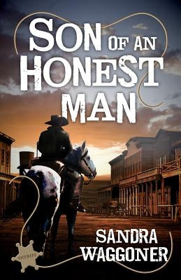 Son of an Honest Man by Waggoner, Sandra