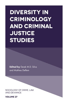 Diversity in Criminology and Criminal Justice Studies by Silva, Derek M. D.