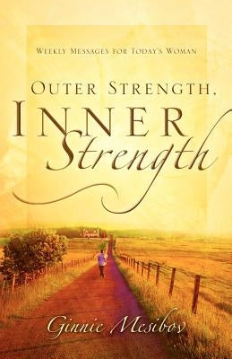 Outer Strength, Inner Strength by Mesibov, Ginnie
