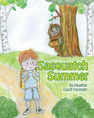 Sasquatch Summer by Forrester, Heather Gault