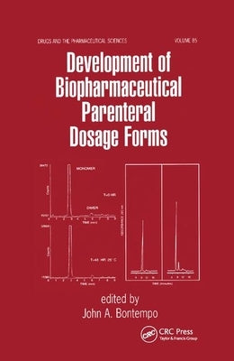 Development of Biopharmaceutical Parenteral Dosage Forms by Prantera, Cosimo