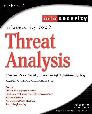 Infosecurity 2008 Threat Analysis by Schiller, Craig