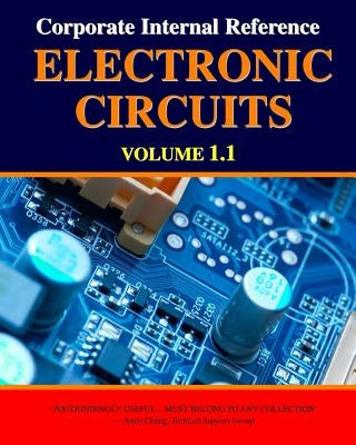 Corporate Internal Reference Electronic Circuits Volume 1.1 by Circle, Leserati
