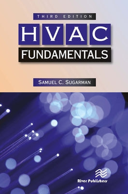 HVAC Fundamentals, Third Edition by Sugarman, Samuel C.