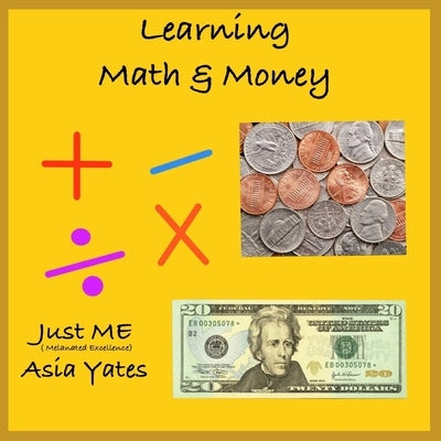 Learning Math & Money by Yates, Asia D.
