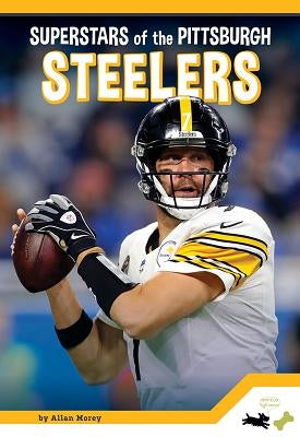 Superstars of the Pittsburgh Steelers by Osborne, M. K.