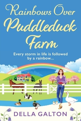 Rainbows Over Puddleduck Farm by Galton, Della
