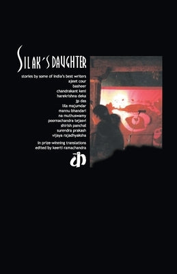 Silak's Daughter by Ramachandra, Keerti (Ed)