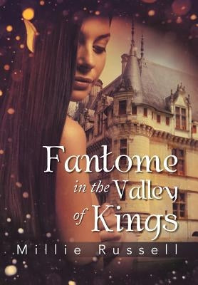 Fantome in the Valley of Kings by Russell, Millie
