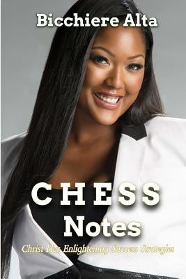 CHESS Notes: Christ Has Enlightening Success Strategies by Good, David