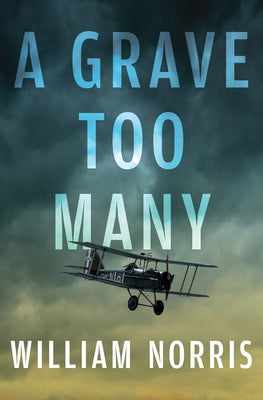 A Grave Too Many by Norris, William