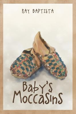 Baby's Moccasins by Baptista, Kay