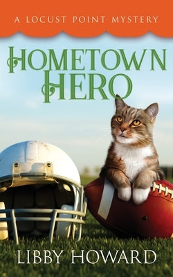 Hometown Hero by Howard, Libby