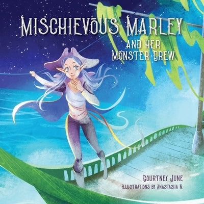 Mischievous Marley: and her Monster Crew by June, Courtney