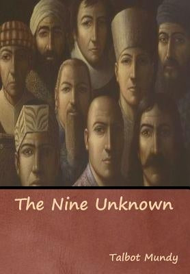 The Nine Unknown by Mundy, Talbot
