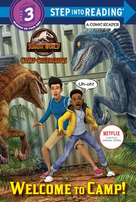 Welcome to Camp! (Jurassic World: Camp Cretaceous) by Behling, Steve