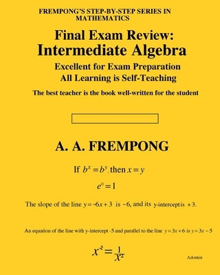 Final Exam Review: Intermediate Algebra by Frempong, A. a.