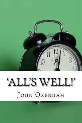 'All's Well!' by Oxenham, John