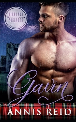 Gavin: A Clean Time Travel Highland Romance by Reid, Annis