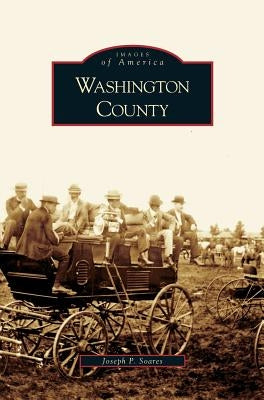 Washington County by Soares, Joseph P.