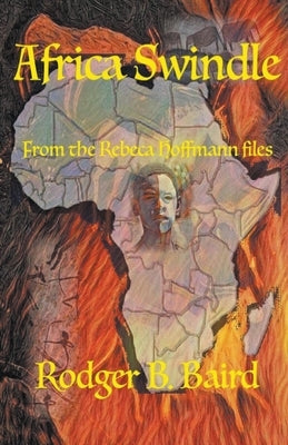 Africa Swindle by Baird, Rodger B.
